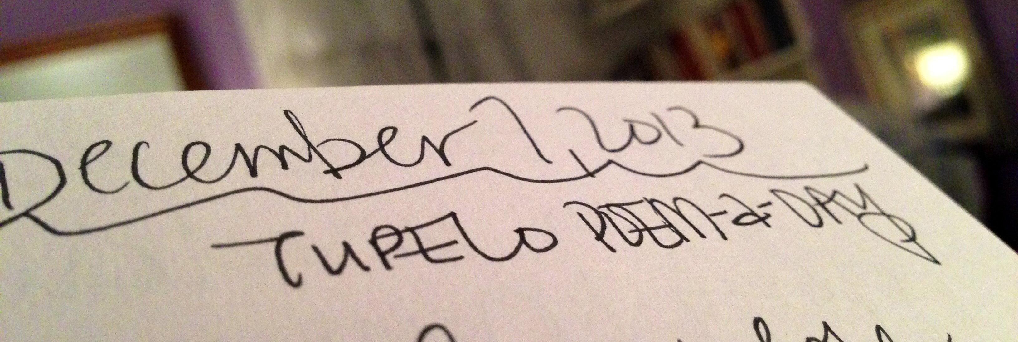 tupelo press 30/30 project: day 07