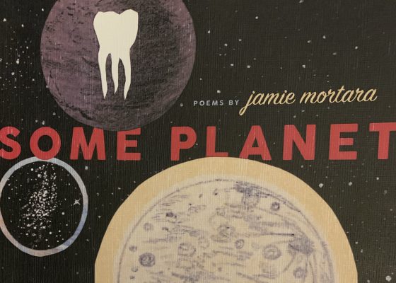 Reading Notes on “Some Planet” by Jamie Mortara